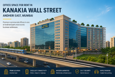 Office Space for Rent in Kanakia Wall Street, Andheri East, Mumbai